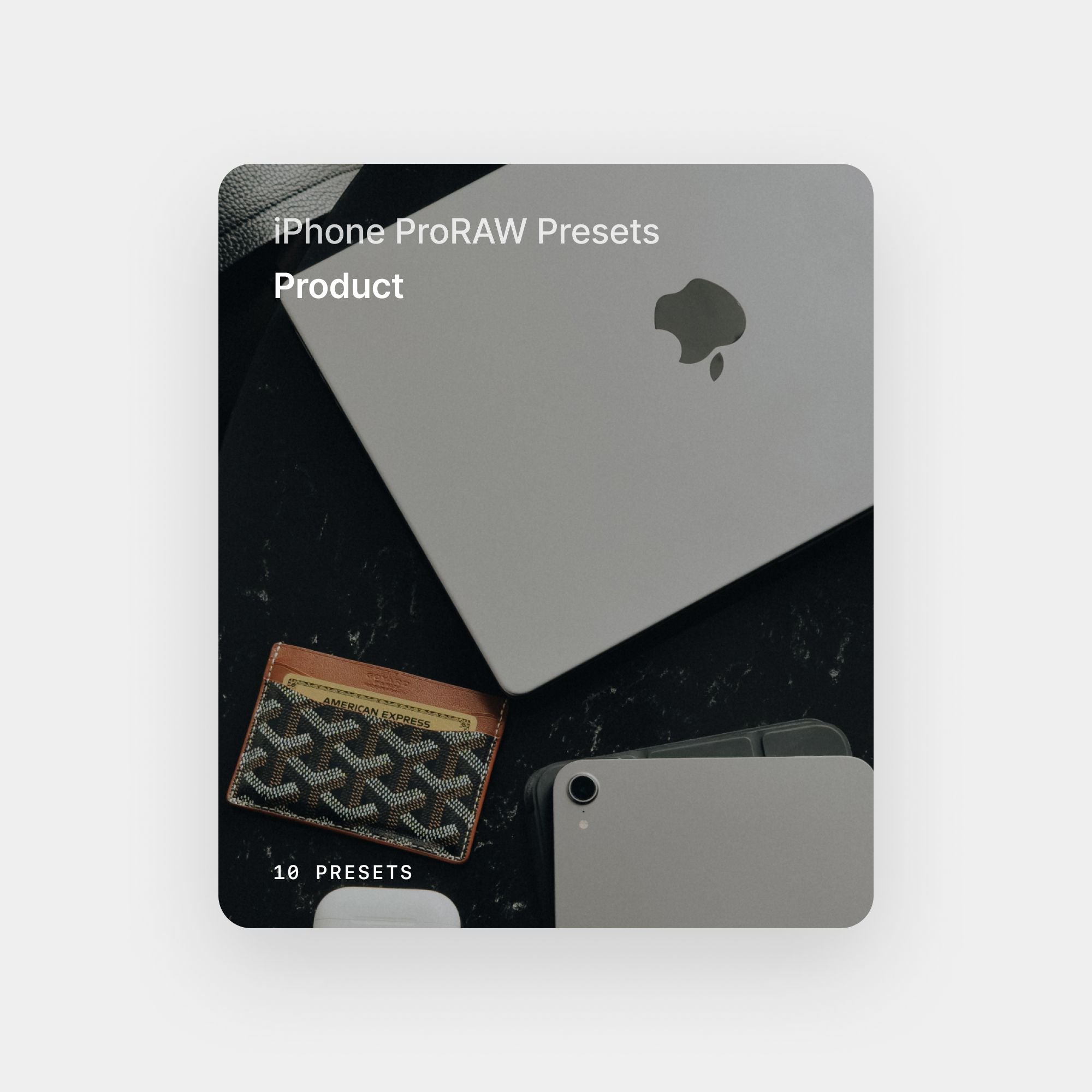 iPhone ProRAW Presets - Product Collection